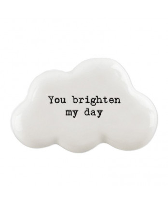 Βότσαλο σύννεφο - You brighten my day